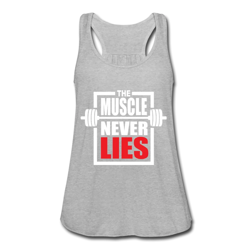 Women's The Muscle Never Lies Tank Top