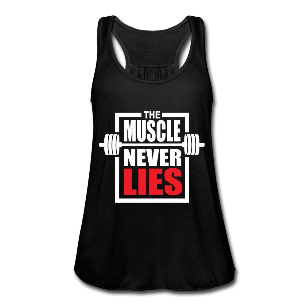 Women's The Muscle Never Lies Tank Top